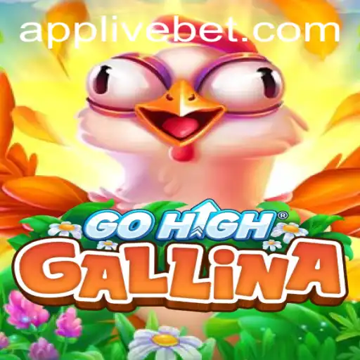Discover GoHighGallina: The Innovative Game Revolutionizing Livebet